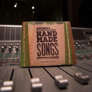 eTown's Handmade Songs Volume 3 - eTown Store