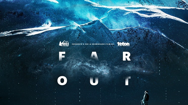 Teton Gravity Research - Far Out - eTown